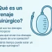qué es un drenaje quirúrgico